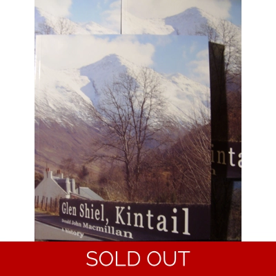 GLEN SHIEL, KINTAIL HISTORY , FREE POST